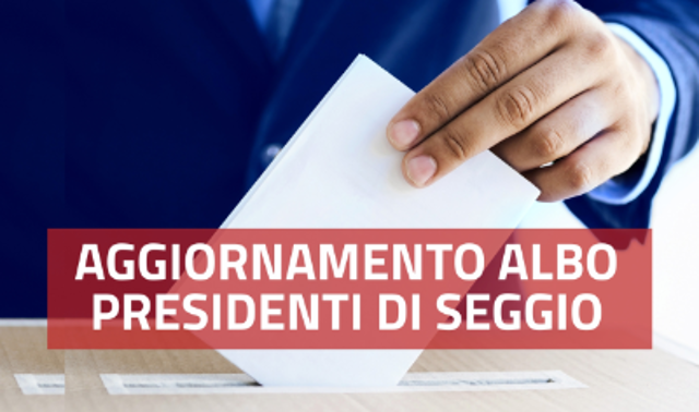 Aggiornamento Albo Presidenti di Seggio Elettorale anno 2024